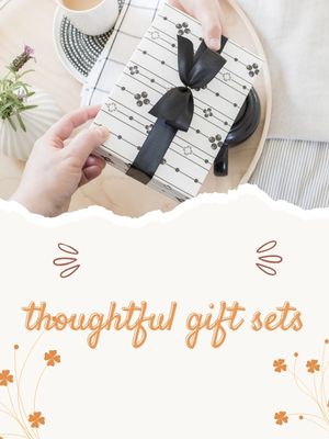 Thoughtful Gift Sets