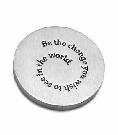 Be The Change Paperweight