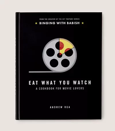 Eat What You Watch Cookbook