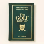 Golfer’s Bucket List Journal