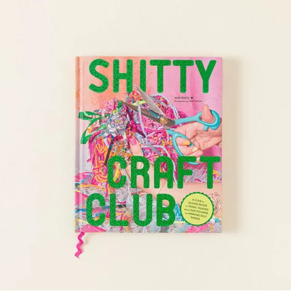 Shitty Craft Club Embracing The Chaos Of Diy