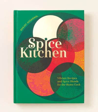 Spice Kitchen Vibrant Global Recipes