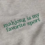 Mahjong Is My Favorite Sport Sweatshirt 1